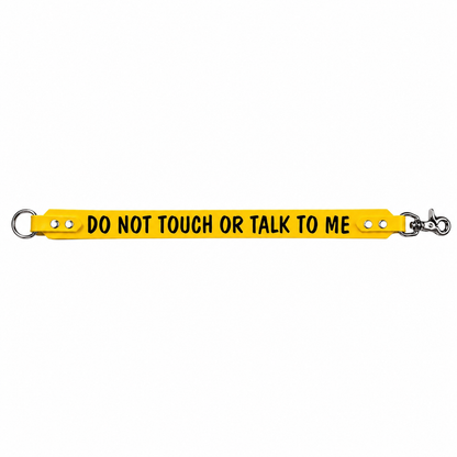 "Do not touch or talk to me" Leash extender
